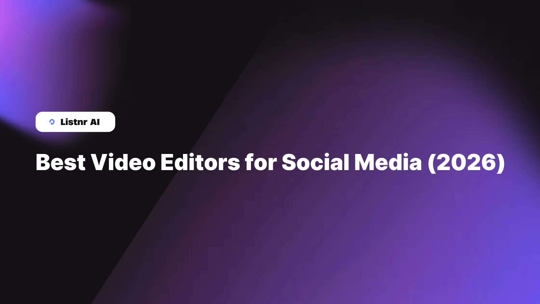 Best Video Editors for Social Media (2026)